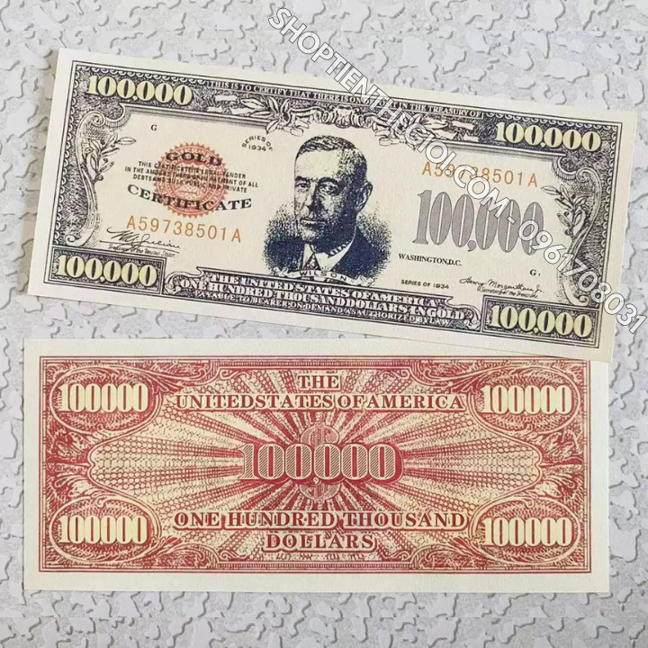 Tiền Lưu Niệm 100.000 USD Hình Tổng Thống Wilson Dạ Quang